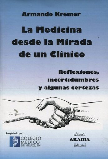 La Medicina desde la mirada de un Clínico