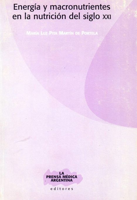 ENERGIA Y MACRONUTRIENTES EN LA NUTRICION DEL SIGLO XXI 