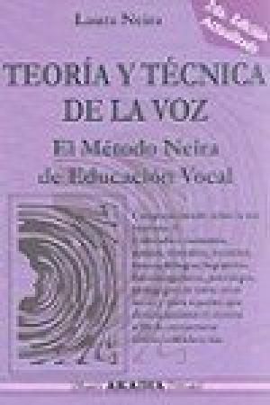 TEORIA Y TECNICA DE LA VOZ 2º ED. 