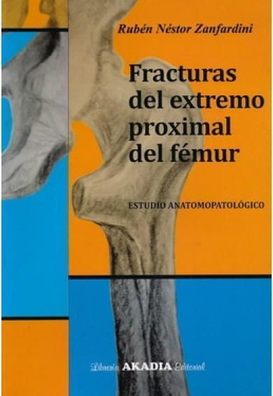 FRACTURAS DEL EXTREMO PROXIMAL DEL FEMUR