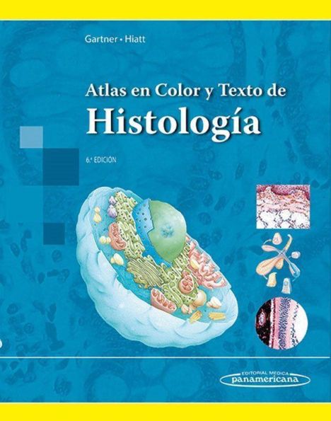 ATLAS COLOR Y TEXTO DE HISTOLOGIA 6º ED.