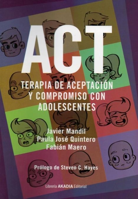 ACT - TERAPIA DE ACEPTACION Y COMPROMISO CON ADOLESCENTES 