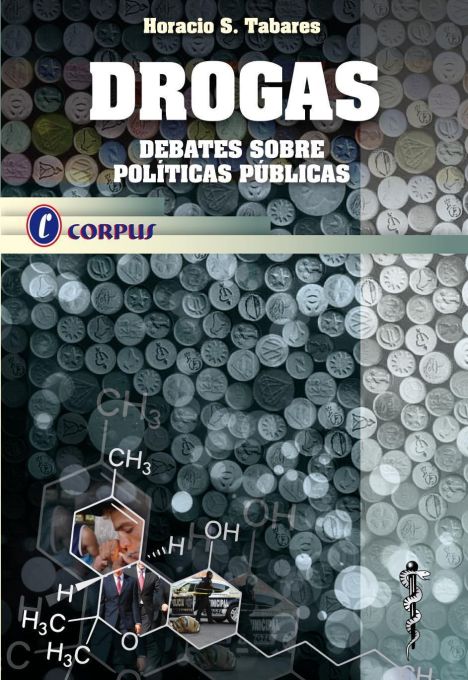 DROGAS - DEBATES SOBRE POLITICAS PUBLICAS