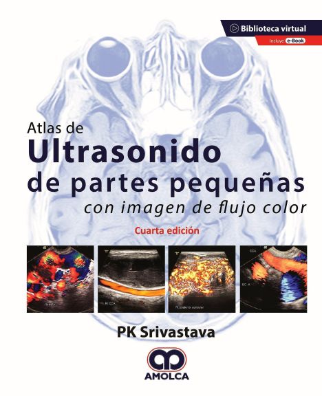 ATLAS DE ULTRASONIDO DE PARTES PEQUEÑAS CON IMAGEN DE FLUJO COLORA 