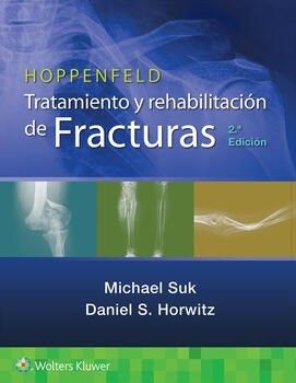 Hoppenfeld Tratamiento y Rehabilitación de Fracturas 2º Edición