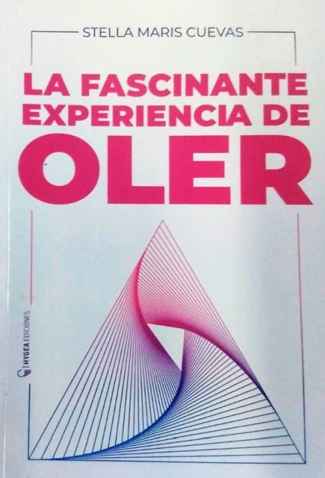 La Fascinante Experiencia de Oler