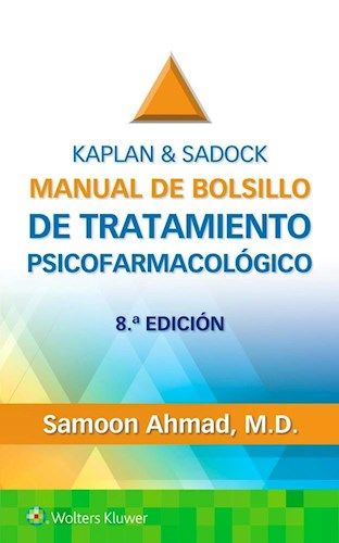Kaplan & Sadock. Manual de Bolsillo de Tratamiento Psicofarmacológico Ed.8