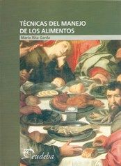 TECNICAS DEL MANEJO DE LOS ALIMENTOS 3º ED 