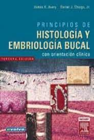 PRINCIPIOS DE HISTOLOGIA Y EMBRIOLOGIA BUCAL (INCLUYE E-VOLVE) 3ª ED. ©2007 
