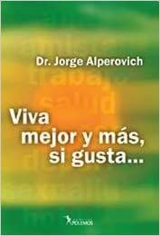 Viva Mejor y Más, Si Gusta...