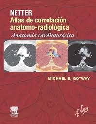 NETTER - ATLAS DE CORRELACION ANATO-RADIOLOGICA - ANAT. CARDIOTORACICA