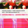 FISIOLOGIA Y METODOLOGIA DEL ENTRENAMIENTO 