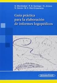 GUIA PARA LA ELABORACION DE INFORMES LOGOPEDICOS 