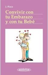 CONVIVIR CON TU EMBARAZO Y CON TU BEBE 