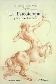 LA PSICOTERAPIA Y LAS PSICOTERAPIAS 2º ED 