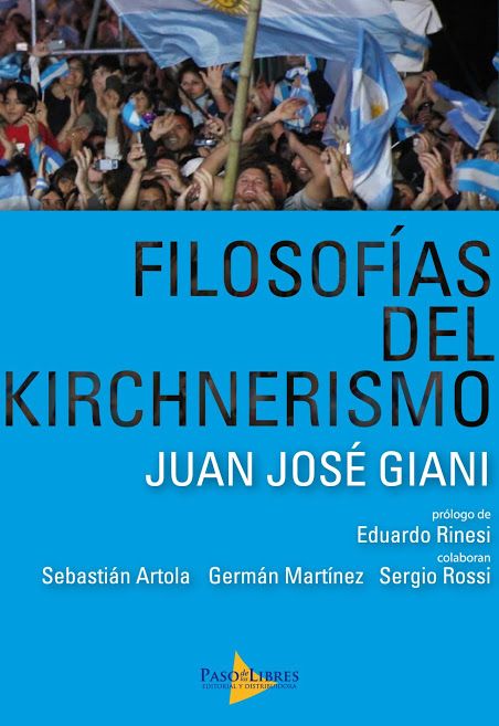 Filosofías Del Kirchnerismo