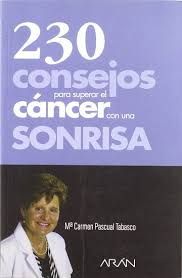 230 CONSEJOS PARA SUPERAR EL CANCER CON UNA SONRISA
