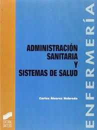 ADMINISTRACION SANITARIA Y SISTEMAS DE SALUD 
