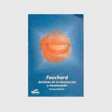FAUCHARD DENTISTA DE LA ILUSTRACION Y ENAMORADO 