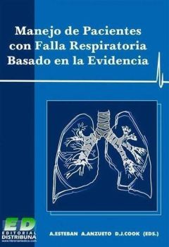 MANEJO DE PACIENTES CON FALLA RESPIRATORIA BASADO EN LA EVIDENCIA 