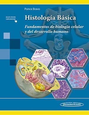 HISTOLOGIA BASICA - FUNDAMENTOS DE BIOLOGIA CELULAR Y DEL DESARROLLO HUMANO 