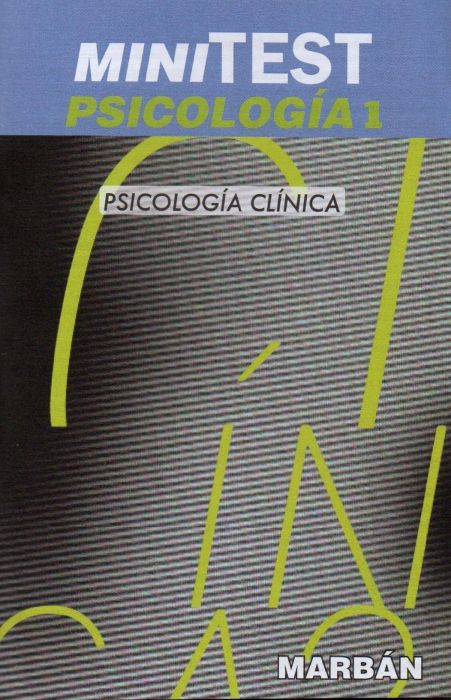 MINITEST PSICOLOGIA 1 - PSICOLOGIA CLINICA 