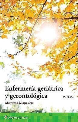 ENFERMERIA GERIATRICA Y GERONTOLOGICA 9º ED. 