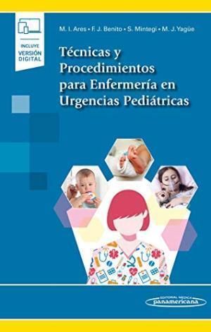 TECNICAS Y PROCEDIMIENTOS PARA ENFERMERIA EN URGENCIAS PEDIATRICAS + E BOOK 