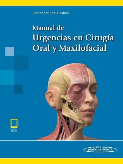 MANUAL DE URGENCIAS EN CIRUGIA ORAL Y MAXILOFACIAL + EBOOK 