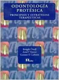 Odontología Protésica: Principios y estrategias terapéuticas