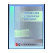 FARMACOLOGIA Y TEREPEUTICA VETERINARIA 