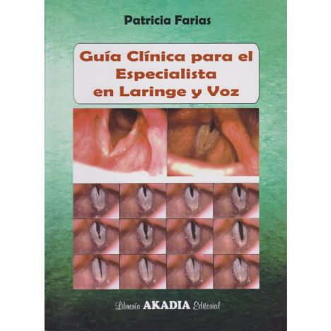 Guía Clínica Para el Especialista en Laringe y voz