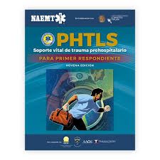 PHTLS Soporte Vital Trauma Prehospitalario Para Primer Respondiente