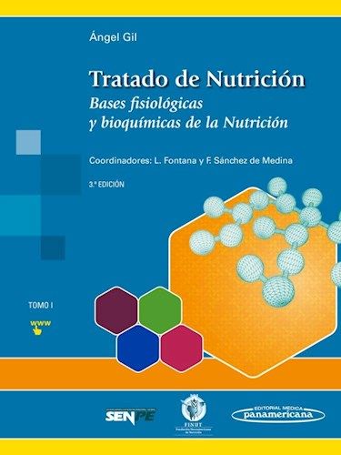 TRATADO DE NUTRICION TOMO 1 (C) 3º ED. - BASES FISIOLOGICAS Y BIOQUIMICAS DE LA 