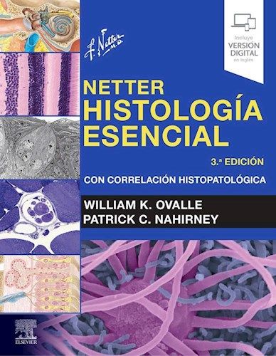 Netter Histología Esencial 3º ed / Con Correlación Histopatológica