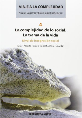 LA COMPLEJIDAD DE LO SOCIAL - VIAJE A LA COMPLEJIDAD 4 