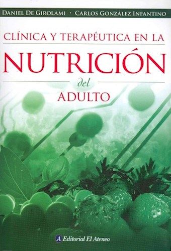 CLINICA Y TERAPEUTICA EN LA NUTRICION DEL ADULTO 
