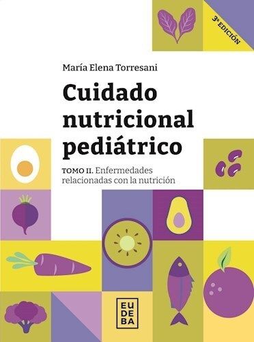 Cuidado nutricional pediátrico Tomo 2