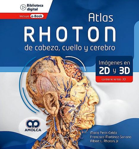 Atlas RHOTON de Cabeza, Cuello y Cerebro. Imágenes en 2D y 3D
