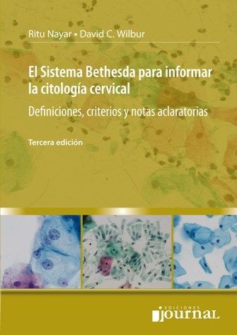 El Sistema Bethesda para Informar la Citología Cervical 3º Edición
