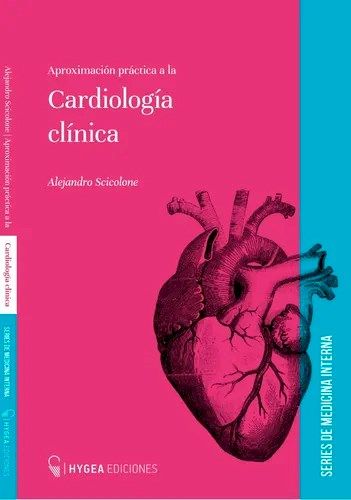 Aproximación Práctica a la Cardiología Clínica