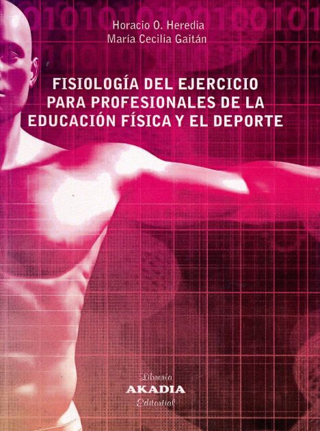Fisiología del Ejercicio para Profesionales de la Educación Física y el Deporte