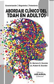 Abordaje Clínico del TDAH en Adultos