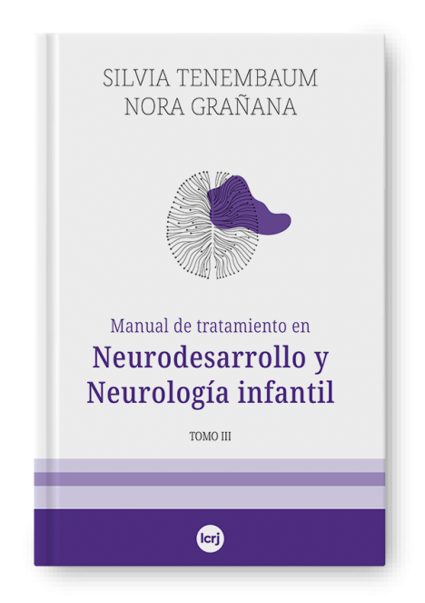 Manual de tratamiento en Neurodesarrollo y Neurología infantil Tomo III