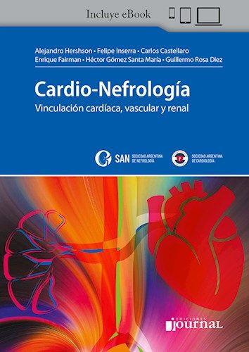 Cardio-Nefrología: Vinculación Cardíaca, Vascular y Renal