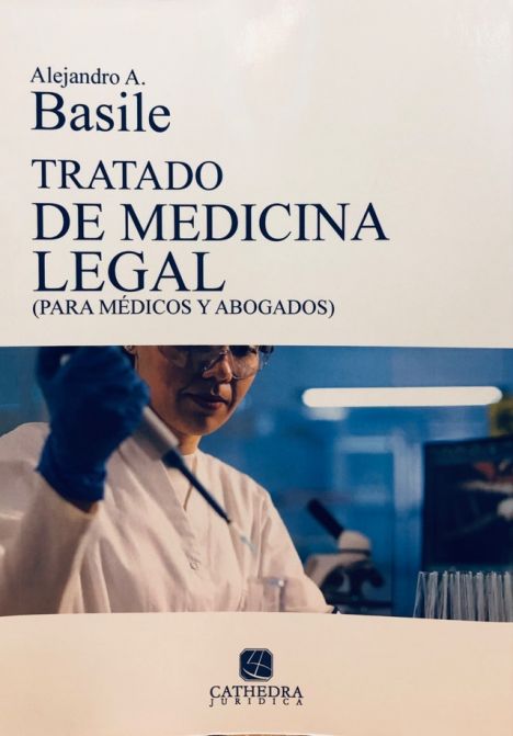 Tratado de Medicina Legal (Para médicos y abogados)
