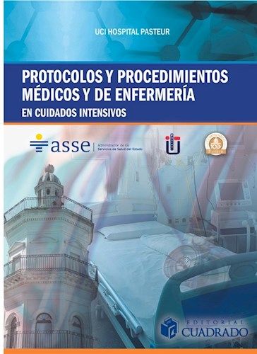 Protocolos y procedimientos médicos y de enfermería en cuidados intensivos