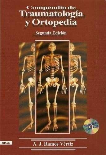 COMPENDIO DE TRAUMATOLOGIA Y ORTOPEDIA 2º ED C/CD 