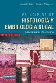 PRINCIPIOS DE HISTOLOGIA Y EMBRIOLOGIA BUCAL (INCLUYE E-VOLVE) 3ª ED. ©2007 