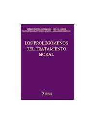 Los Prolegómenos del Tratamiento Moral